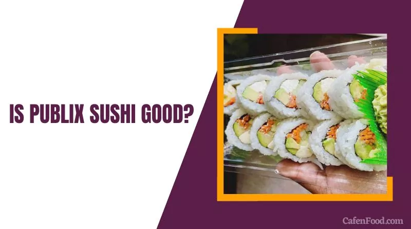 is publix sushi healthy