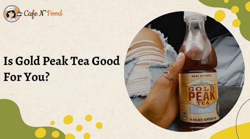 is gold peak green tea good for you
