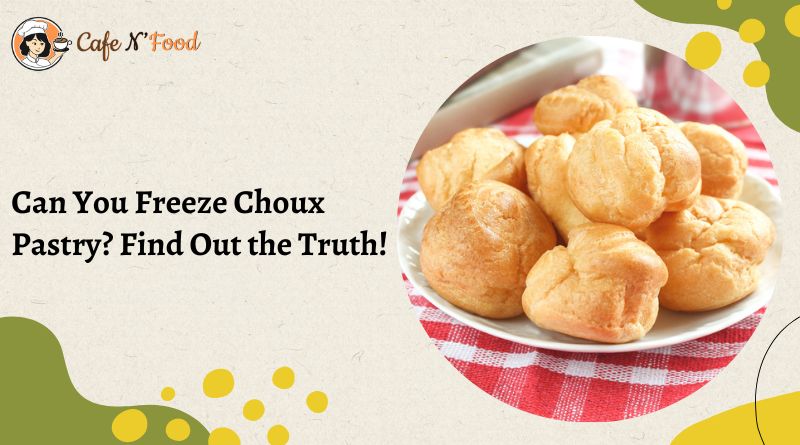 freeze choux pastry
