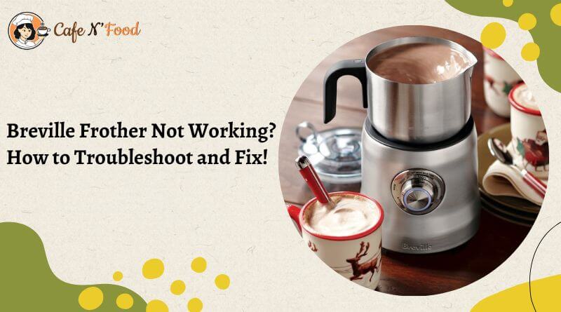 breville milk frother not working