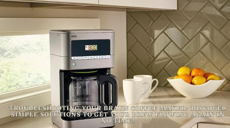 braun coffee maker won't brew