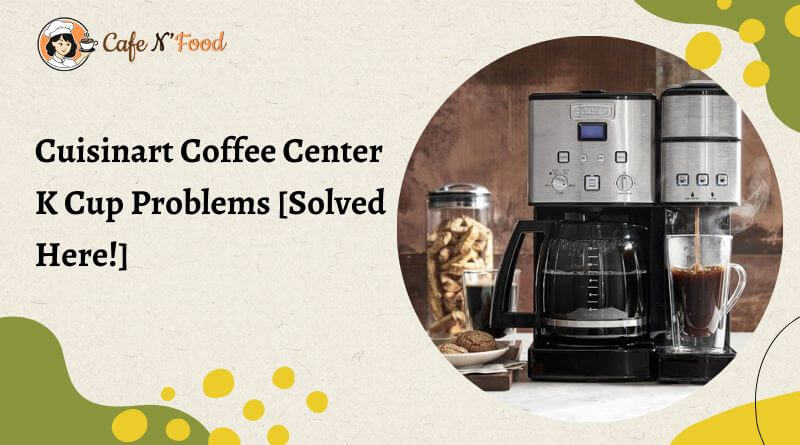 cuisinart coffee maker with k cup troubleshooting