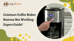 cuisinart coffee maker buttons don't work