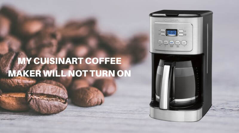my cuisinart coffee maker will not turn on