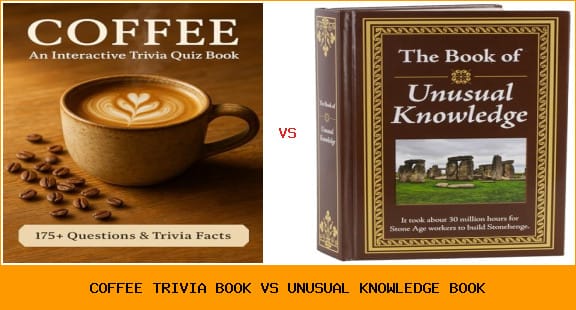 coffee trivia book vs unusual knowledge book