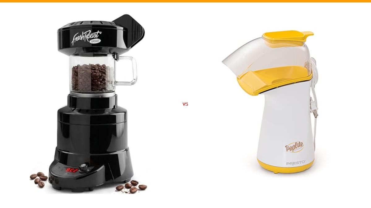 home coffee roaster vs air popcorn popper